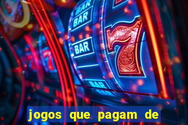 jogos que pagam de verdade sem depositar nada